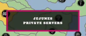 Jejunes Private Server
