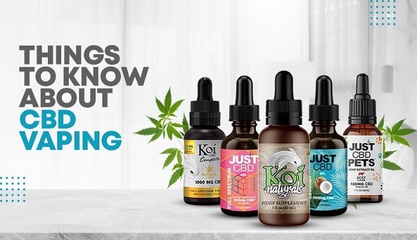 Things to know about CBD vaping!