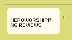 http://niceworkingday.com/wp-content/uploads/2022/08/Heroworshipping-Reviews.png