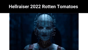 Hellraiser 2022 Rotten Tomatoes
