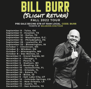Bill Burr Opening Act 2022