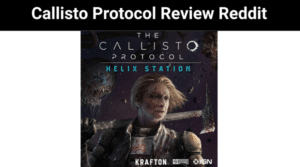 Callisto Protocol Review Reddit