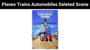 Planes Trains Automobiles Deleted Scene