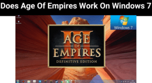Does Age Of Empires Work On Windows 7
