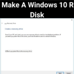 How To Make A Windows 10 Recovery Disk {2023}: Get Read More-