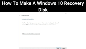 How To Make A Windows 10 Recovery Disk