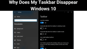 Why Does My Taskbar Disappear Windows 10