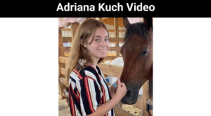 Adriana Kuch Video