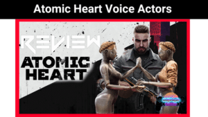 Atomic Heart Voice Actors
