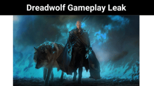 Dreadwolf Gameplay Leak