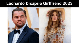 Leonardo Dicaprio Girlfriend