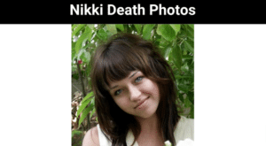 Nikki Death Photos