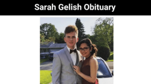 Sarah Gelish Obituary