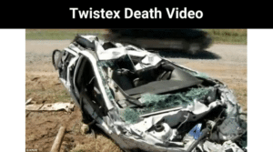 Twistex Death Video