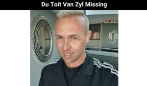 Du Toit Van Zyl Missing