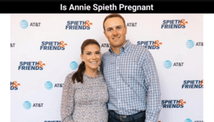Is Annie Spieth Pregnant
