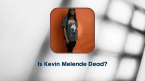 Is Kevin Melende Dead