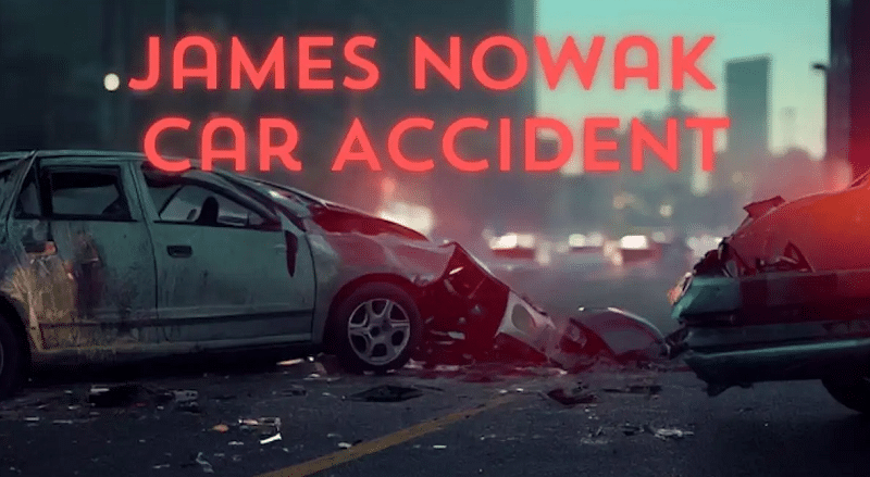 James Nowak Car Accident