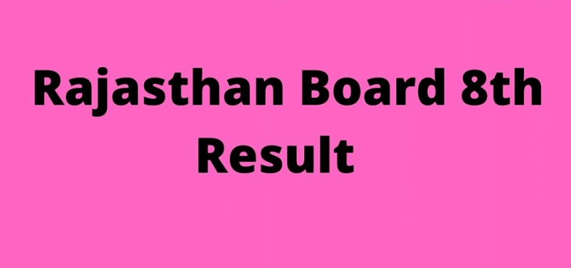 RBSE 8th Class Result 2022 rajeduboard.rajasthan.gov.in
