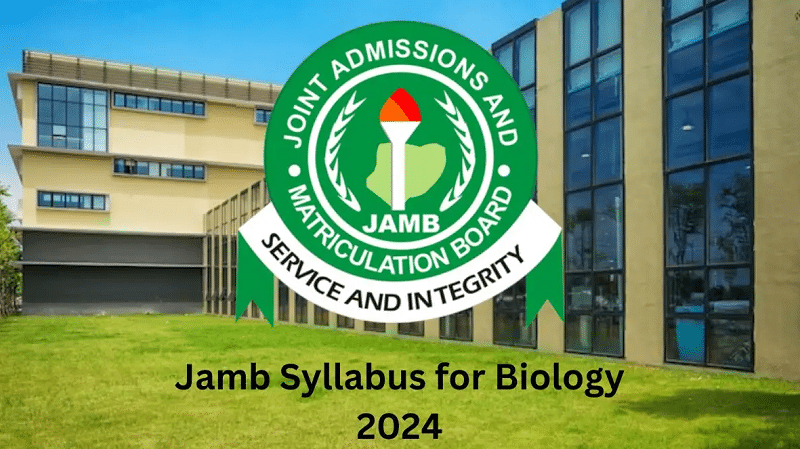 Jamb Syllabus for Biology 2024