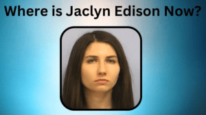 Where is Jaclyn Edison Now
