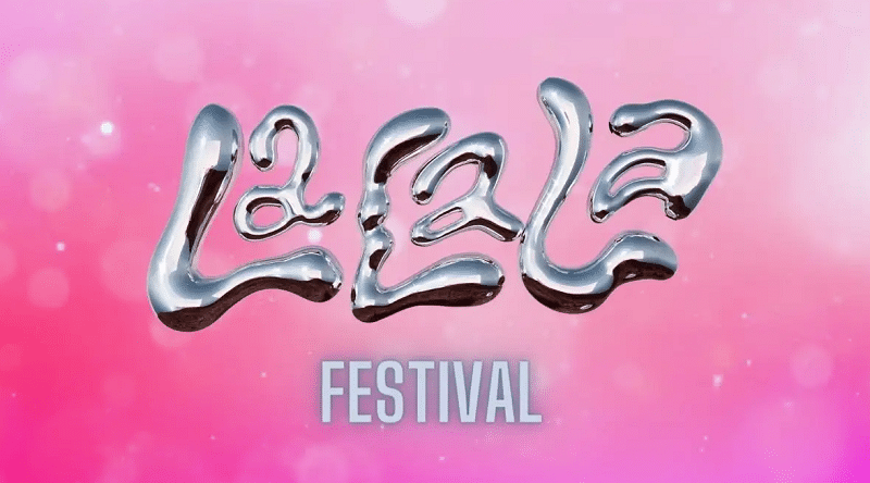 How to Get LaLaLa Festival Tickets for 2024